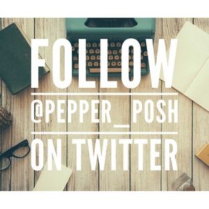 💙Follow @pepper_posh on my new Twitter Page💙